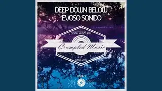 Deep Down Below (Original Mix)