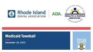 Virtual Medicaid Townhall December 19, 2022 EOHHS & RIDA