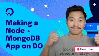 Making a Node + MongoDB App on DigitalOcean
