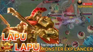 REAL MONSTER EXP LANCER | LAPU LAPU | TOP GLOBAL BUILD