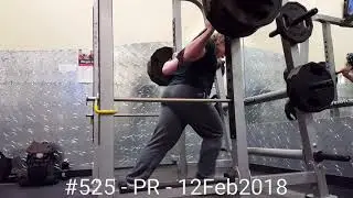 Squat PR -- #525 -- 12Feb2018