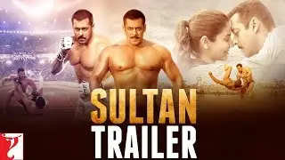SULTAN | Official Trailer | Salman Khan | Anushka Sharma | Ali Abbas Zafar