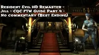 Resident Evil HD Remaster Jill - CQC FTW Walkthrough - Part 4