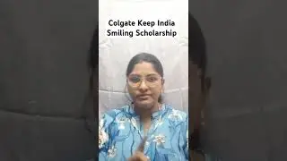 Colgate Keep India Smiling Scholarship|#bds#mds#colgate