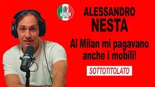 DISCORSI ITALIANI | ALESSANDRO NESTA: Al Milan mi pagavano anche i mobili! (con sottotitoli)