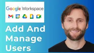 How to Add & Manage Google Workspace Users Gmail Accounts 2025 [Full Guide 2026]