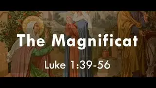 Sermon : 12/14/25 : The Magnificat