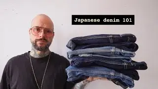 JAPANESE DENIM GUIDE FOR BEGINNERS 