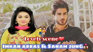 LOVELY AND HEARTTOUCHING  HUMTV DRAMA SCENE||Imran abbas & sanam jung||