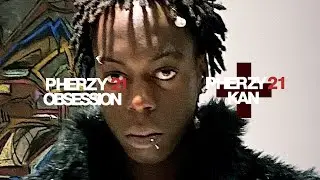 pherzy 21 - obsession + kan live