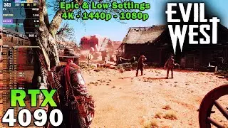 Evil West | RTX 4090 | Ryzen 9 7950X | 4K - 1440p - 1080p | Epic Settings