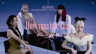 black  pink  song  How  you  like  that