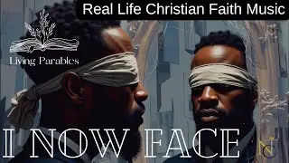 I Now Face | R&B | Real Life Christian Faith Music  #repentance  #selfexamination #surrendertogod
