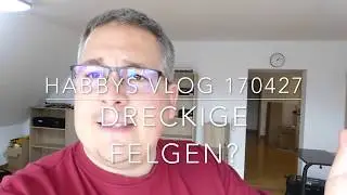 Dreckige Felgen? Habbys L&ouml;sung
