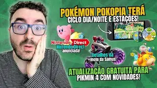 DIRECT E UPDATE GRATUITO PARA PIKMIN 4 ANUNCIADOS! POK&Eacute;MON POKOPIA COM CICLO DE DIA/NOITE E ESTA&Ccedil;&Otilde;ES