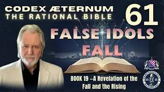 Episode 61 &mdash; The Disintegration of False Idols | The Collapse of Manufactured Power