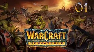 Warcraft I: Remastered |  Menschen-Kampagne #01 | Westfall & Gro&szlig;weiler