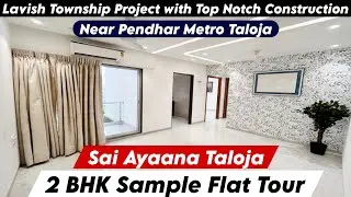 Sai Ayaana Taloja | 2 BHK Sample Flat | Best Price Offer, Brochure, Site Visit, Booking 📞-8800678921