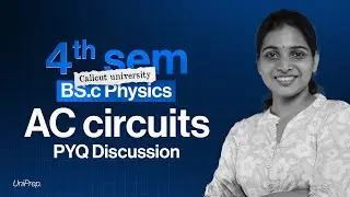 AC circuits |  4th Semester PYQ | Calicut University | Core Physics