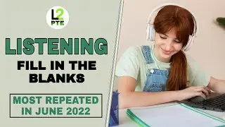 АУДИРОВАНИЕ PTE: ЗАПОЛНИТЕ ПРОПУСКИ || L2 PTE || ИЮНЬ 2022
