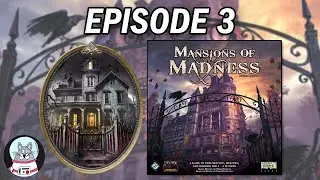 Behind Closed Doors - Mansions of Madness Playthrough Episode 3
