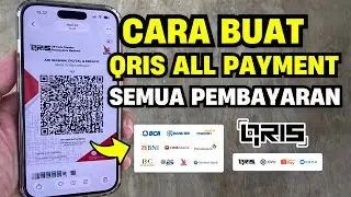 Cara Membuat QRIS All Payment &ndash; Terima Semua Pembayaran