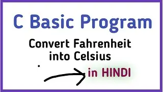 C Program || Convert  Fahrenheit into Celsius #cprogramming