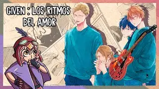 GIVEN | Los Ritmos del Amor (análisis sin spoilers)
