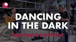 DANCING IN THE DARK (Bruce Springsteen cover) - Ranj Singh & Sami Ghawi (LIVE)
