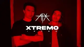 A T X - Xtremo (Intro) | Official Music Video