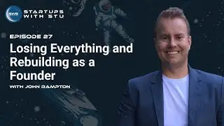 Losing Everything and Rebuilding as a Founder with John Rampton