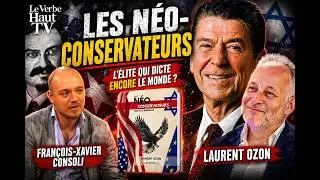Le projet mondialiste des n&eacute;o-conservateurs - Laurent Ozon