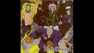 Blackhead - The Unfantastic Four (FULL ALBUM)