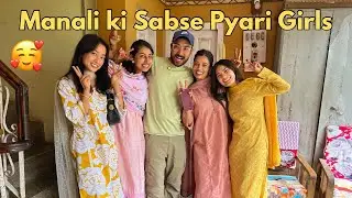 Manali Vibes with Cuties 💕| Sobir vlogs