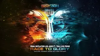 Fraw, Mutilator & So Juice ft. Teal & MC Focus - Race To Glory (Gearbox Grand Prix 2026 Anthem)