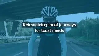 Reimagining local journeys for local needs