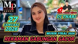 DJ THARI BEATLOOP 27 JANUARY 2026 REKAMAN GABUNGAN GACOR 