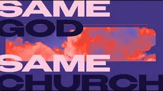 Same God, Same Church | Pastor Jacob Garcia