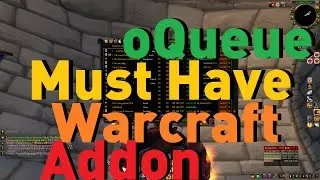 Как использовать oQueue (OQ) [Руководство по аддону WoW]