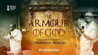 Armour of God pt2 || Rev Austin Ukporhe || CBS/100 Days Prayer and fasting (Day 15) || 19Jan2026
