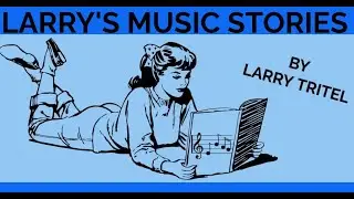 Larry's Music Stories (