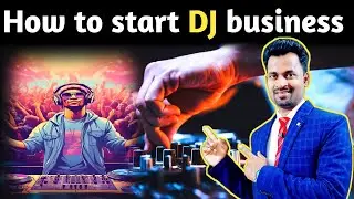 DJ business kaise shuru kare|Sikhle business