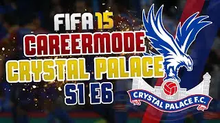 FIFA 15: Crystal Palace Career Mode: S1 E6 - Surprise Result!