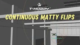 T-Hobby 3D FPV Freestyle Tutorial: Continuous Matty Flip