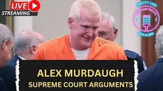 LIVESTREAM: Alex Murdaugh Supreme Court Hearing