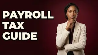 What Are the Federal Payroll Tax Form Requirements?