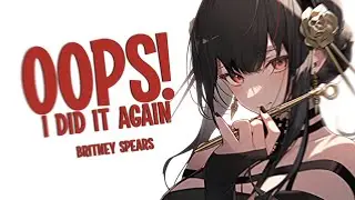 Nightcore - Oops, I did it again // Britney Spears (sped up) (Lyrics)