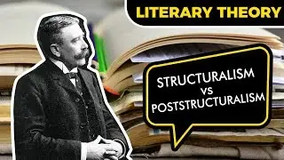 Structuralism vs Post-Structuralism and Intertextuality | LITERARY THEORY #3
