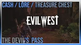 Evil West - Mission 5: The Devils Pass - Cash / Lore / Treasure chest Locations