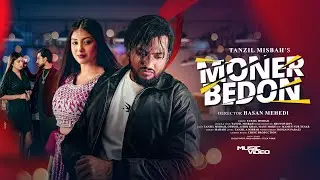 MONER BEDON | TANZIL MISBAH | SHOVON ROY | OFFICIAL MUSIC VIDEO